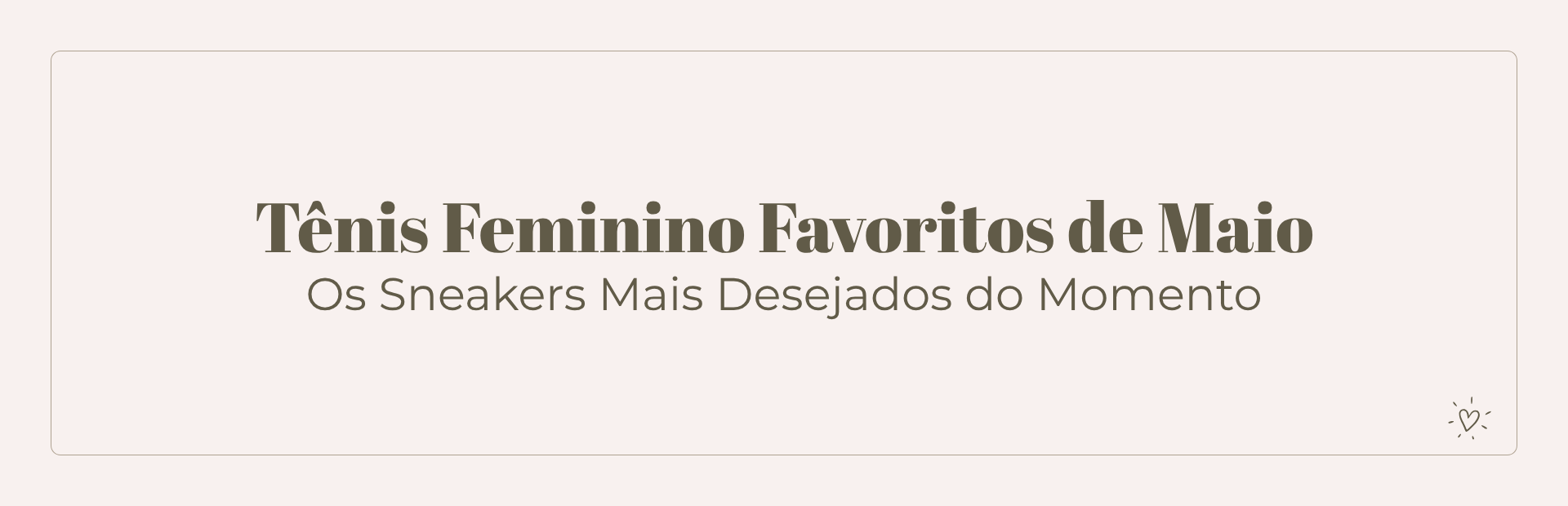 Tênis Feminino Favoritos de Maio