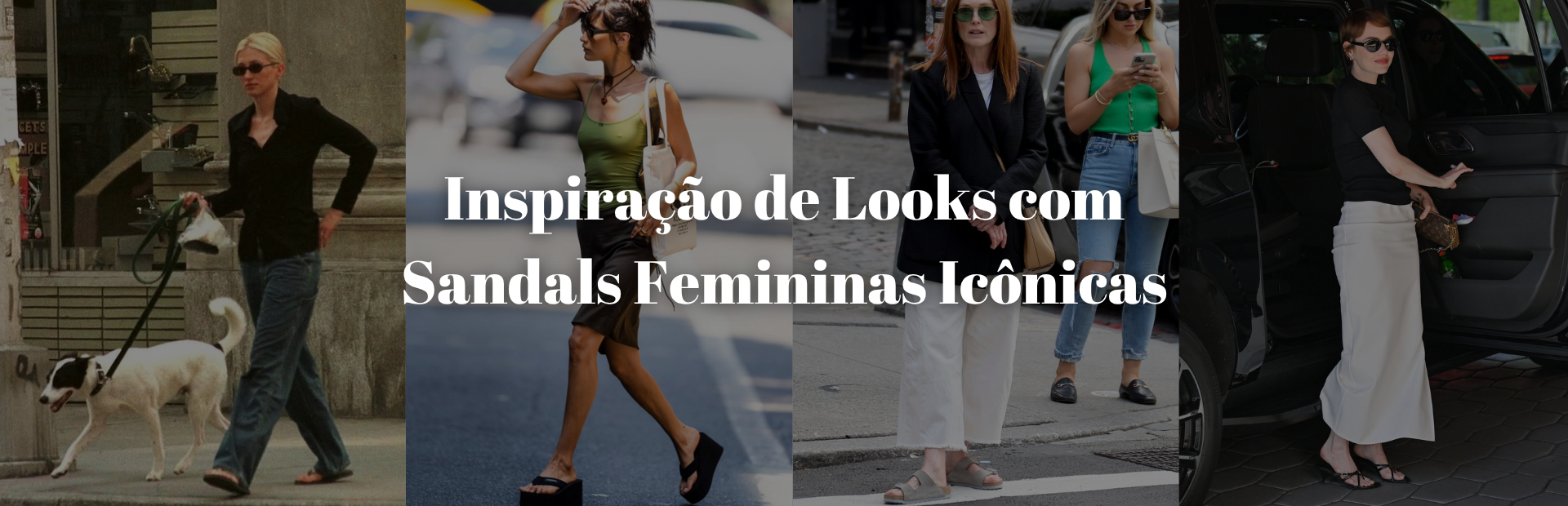 Inspiração de Looks com Sandals Femininas Icônicas